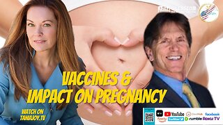 The Tania Joy Show | Vaccines and Pregnancy | What is the impact?