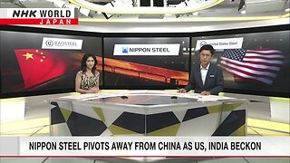 Nippon Steel pivots away from China as US, India beckonーNHK WORLD-JAPAN NEWS | U.S. Today