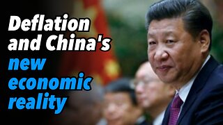 Deflation and China's new economic reality