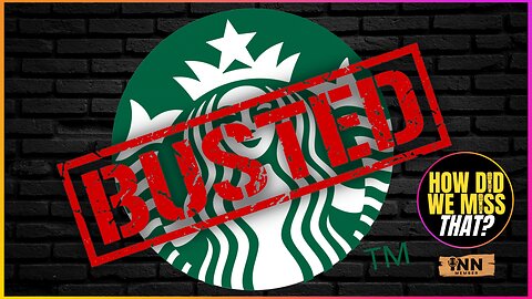 'Egregious and Widespread Misconduct' by @Starbucks | a How Did We Miss That #70 clip