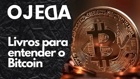 2 LIVROS PARA ENTENDER O BITCOIN