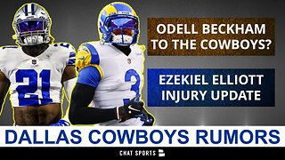 Odell Beckham To The Cowboys Rumors + Ezekiel Elliott Injury Update