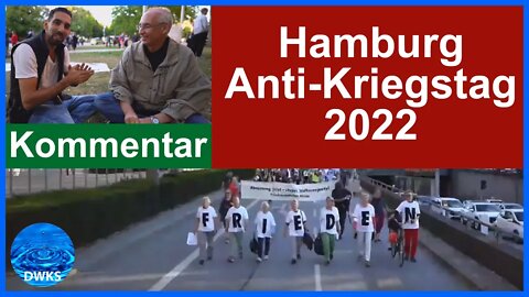 Demonstration in Hamburg - Anti-Kriegstag 2022 (Kommentar)