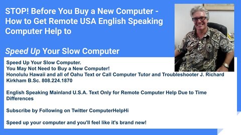 STOP! Before You Buy a New Computer - How to Get Remote USA English Speaking Computer Help to Speed