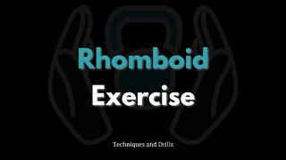 Here are 2 Exercises for the Rhomboids