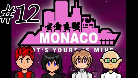 Monaco: What's Yours Is Mine #12 - The Casino's Spell