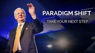 Paradigm Shift | Take Your Next Step