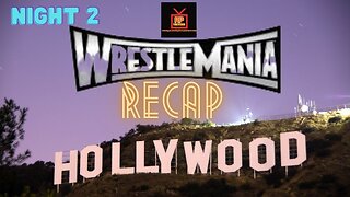 WWE Wrestlemania Night 2