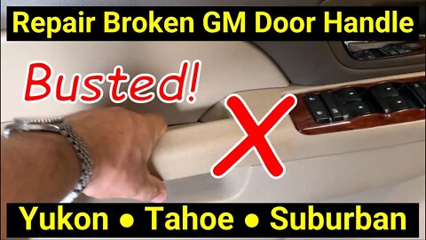 Repair Broken GM Door Handle ✅ ● Yukon Tahoe Silverado Sierra Suburban GMC Chevy