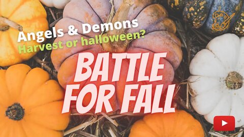 Harvest or halloween: One Battle of Angels and Demons