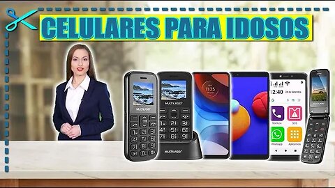 🏆 6 Melhores Celulares para Idosos