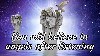 Three True Angel Stories That Will Make you Believe!