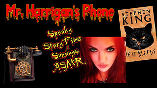 Spooky Story Time Sundays ASMR "Mr. Harrigan's Phone" part1