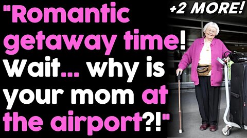 r/AmITheA--hole For Walking Out When I Saw His Mom At The Gate With Luggage? | AITA Reddit Stories