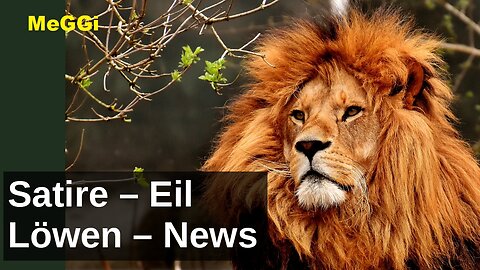 #Satire - Eil - Loewen News