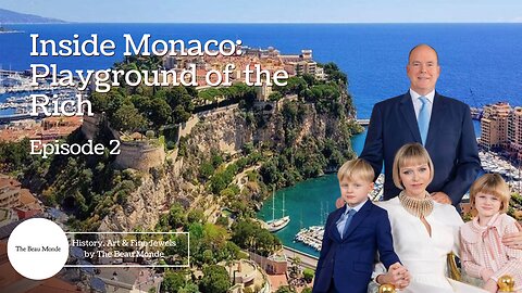Inside Monaco: Playground of the Rich - Episode 2