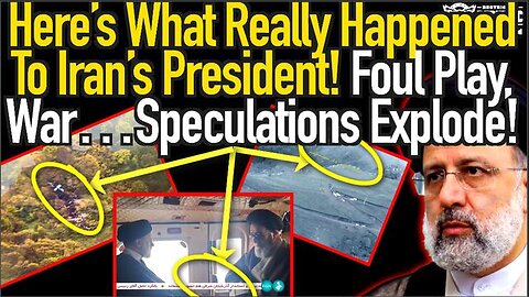 HERE'S WHAT REALLY HAPPENED TO IRAN’S PRESIDENT! FOUL PLAY? WAR? SPECULATIONS EXPLODE!