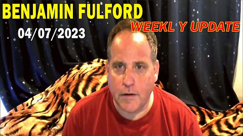 Benjamin Fulford Full Report Update April 7, 2023 - Benjamin Fulford