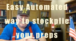 Easy Automated and Budget Friendly Way to Stockpile Preps