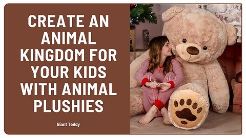 Create an Animal Kingdom for Your Kids with Animal Plushies