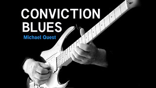 Conviction Blues - Michael Quest