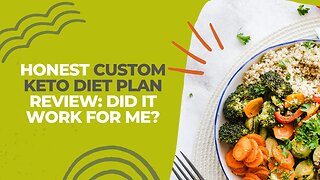Honest Custom Keto Diet Plan Review: Did It Work for Me?