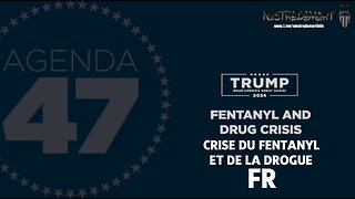 Trump - Agenda 47 - Crise du Fentanyl et de la drogue (FR)