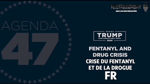 Trump - Agenda 47 - Crise du Fentanyl et de la drogue (FR)