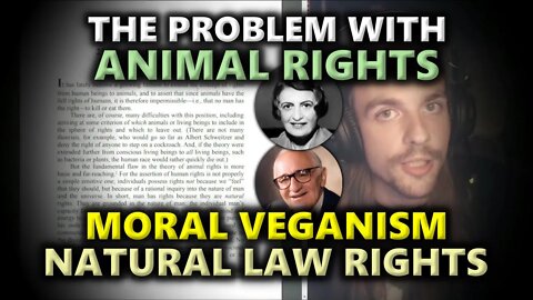 The Problem With Animal Rights & Moral Veganism Or Dietism