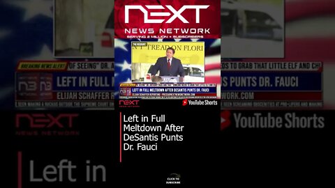 Left in Full Meltdown After DeSantis Punts Dr. Fauci #shorts