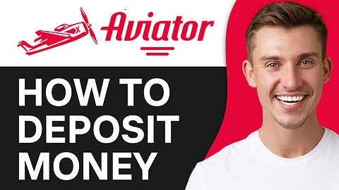HOW TO DEPOSIT MONEY IN AVIATOR APP
