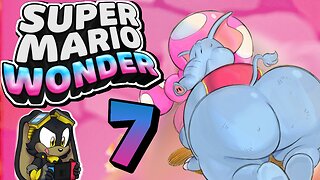 Scrubby's Super Mario Wonder Journey - Ep.7