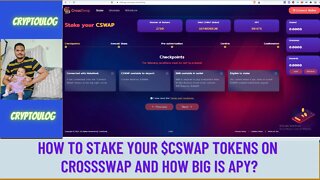How To Stake Your $CSWAP Tokens On CrossSwap And How Big Is APY?