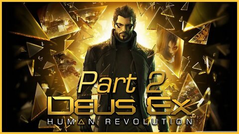Deus Ex: Human Revolution (PS3) Playthrough | Part 2 (No Commentary)