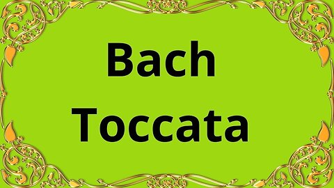 Bach Toccata