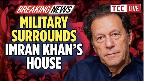 The Imran Khan SAGA: Will He Be Arrested Again, & Where Does This Leave Pakistan?