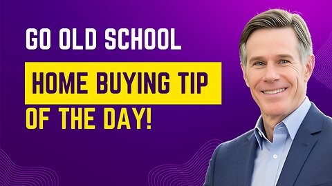 Home Buying Tip of the Day! Go Old School 2024 #homeownershiptips #realestate
