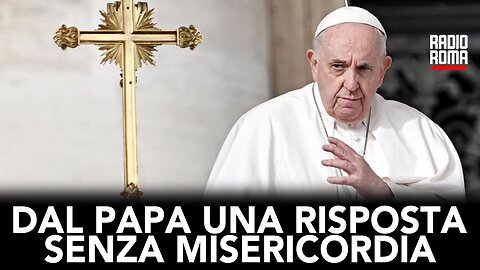 DAL PAPA UNA RISPOSTA SENZA MISERICORDIA (con E. Stellabotte, A. Casarin, L. Sarto e S. Castenetto)