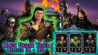 MK Mobile. Black Dragon Tower Battles 31 - 35