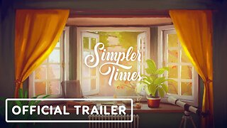 Simpler Times - Official Winter Teaser - Wholesome Snack 2023