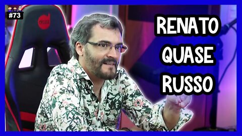 Renato Quase Russo - Podcast 3 Irmãos #73