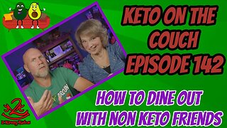Keto on the Couch ep 142 | How to deal with friends who aren't keto