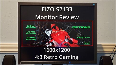 EIZO S2133 Monitor Review | 1600x1200 4:3 Retro Gaming