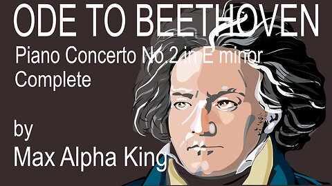 "Ode To Beethoven" Complete (Audio) by M A King