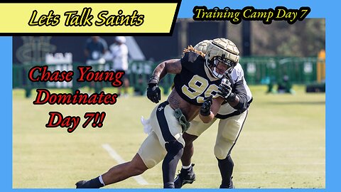Chase Young Dominates: Saints Highlights & Updates |Training Camp Day 7