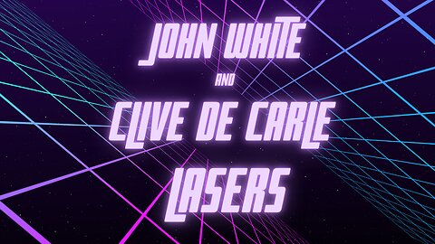 John White and Clive de Carle Talk Lasers