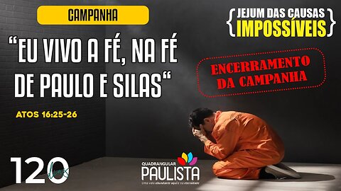 Jejum das Causas Impossíveis - 05/08/23