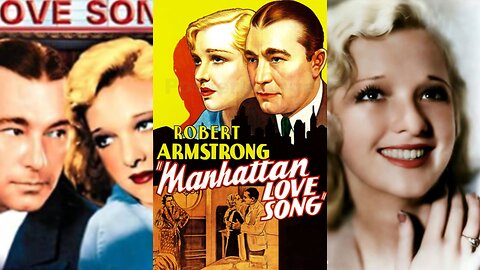 MANHATTAN LOVE SONG (1934) Robert Armstrong, Dixie Lee, Nydia Westman | Comedy, Romance, Drama | B&W