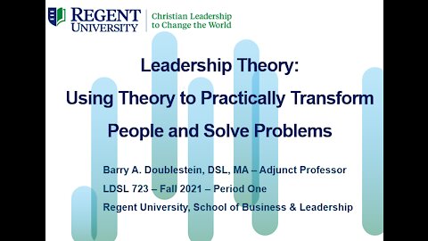 LDSL 723 - Period One - Purpose of Leadership Theory - 082221