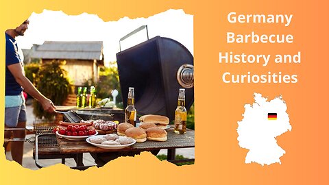 Germany Barbecue History and Curiosities